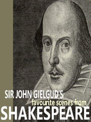 cover image of Sir John Gielgud's Favourite Scenes from Shakespeare